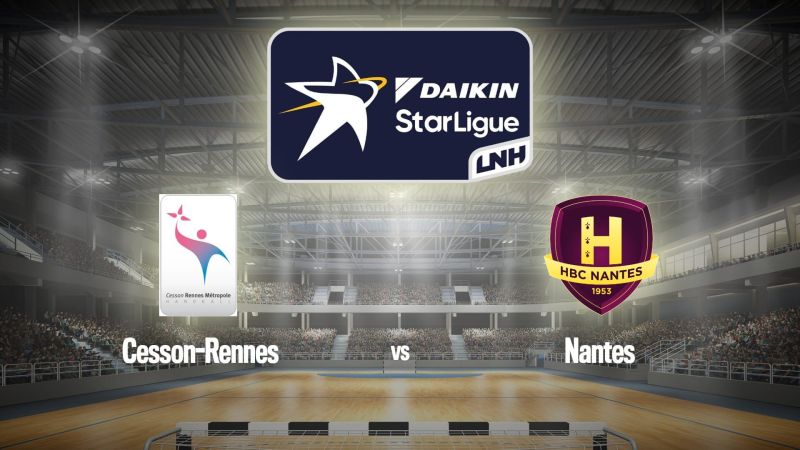 Handball : Daikin StarLigue | Cesson-Rennes / Nantes — beIN SPORTS 3 19:00
