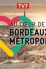 Au cœur de Bordeaux Métropole