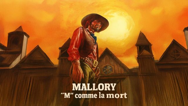 Mallory "M" comme la mort
