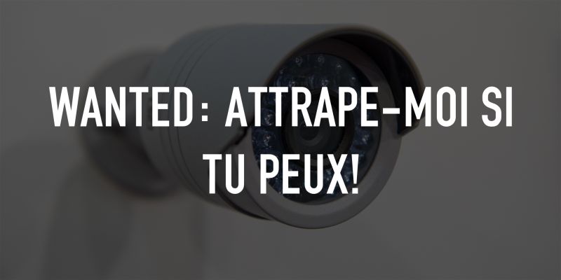 Wanted: attrape-moi si tu peux!