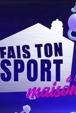 Fais ton sport à la maison