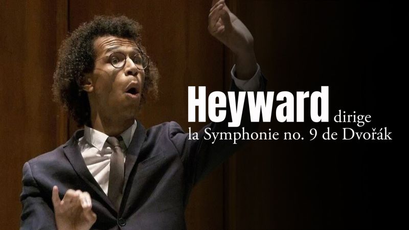 Heyward dirige la Symphonie no. 9 de Dvořák
