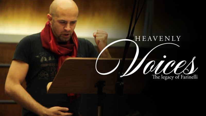 Heavenly Voices - The legacy of Farinelli