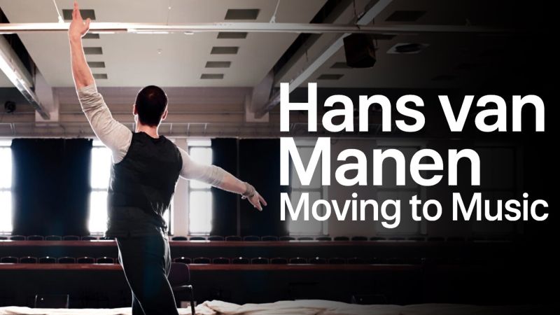 Hans van Manen - Moving to Music