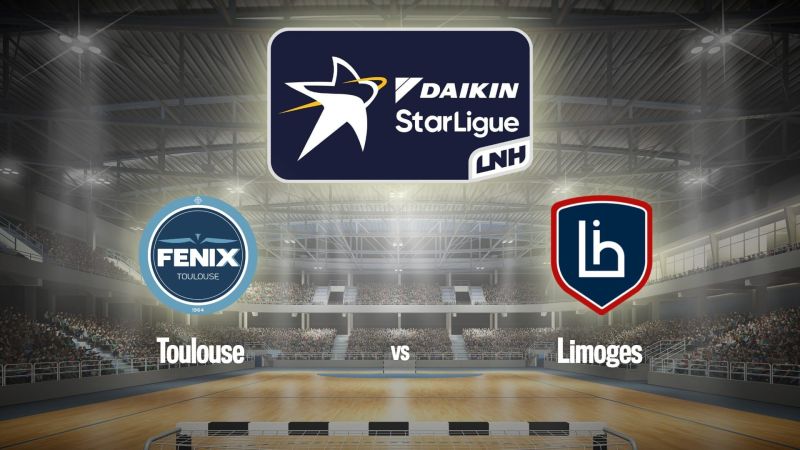 Handball : Daikin StarLigue | Toulouse / Limoges