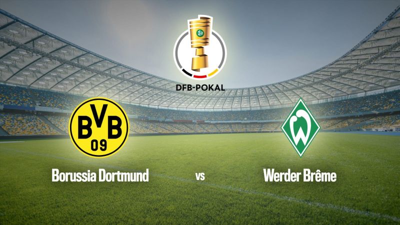 Football : Coupe d'Allemagne | Borussia Dortmund / Werder Brême