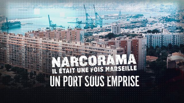 Narcorama, il était une fois Marseille - Saison 1