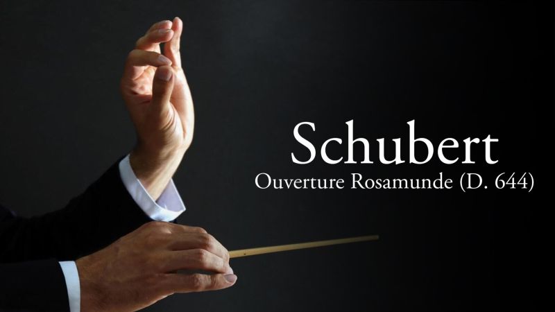 Schubert - Ouverture Rosamunde (D. 644)