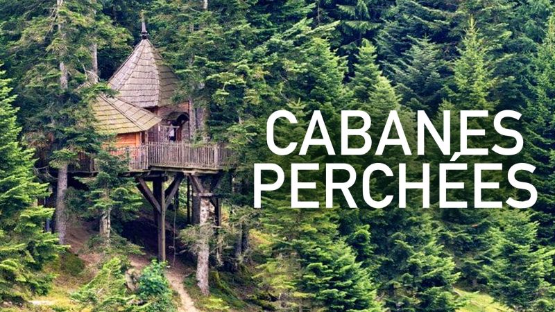 Cabanes perchées - S07E02