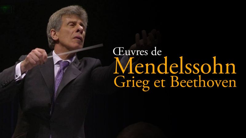 Œuvres de Mendelssohn, Grieg et Beethoven