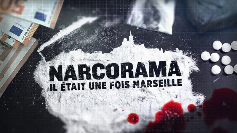 Narcorama, il était une fois Marseille - S01E01
