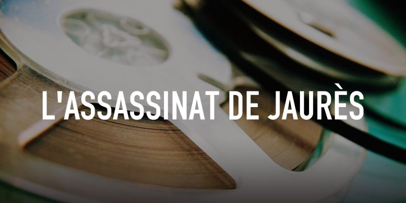 L'assassinat de Jaurès