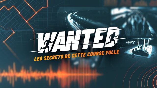 Wanted, les secrets de cette course folle