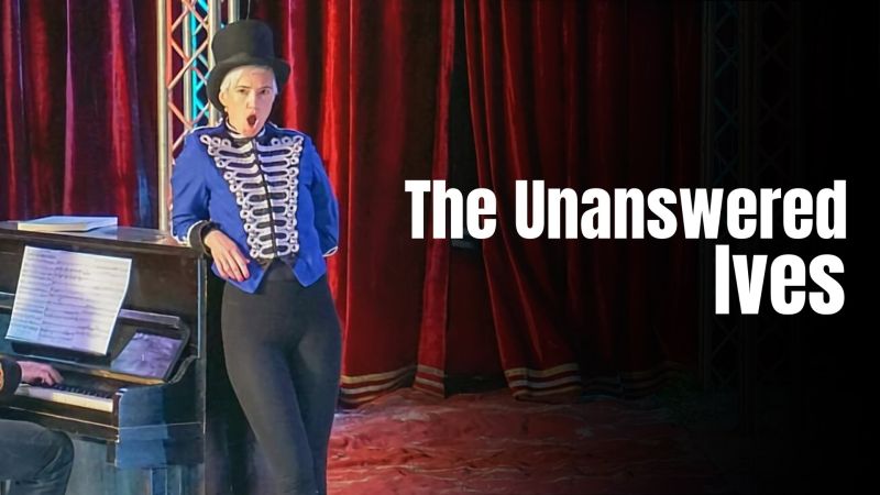 The Unanswered Ives — StingrayClassica 10:00