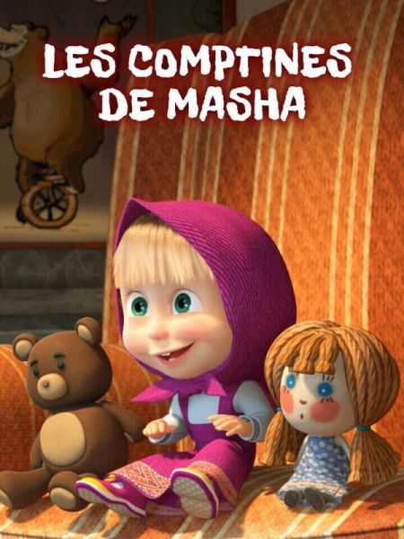 Les comptines de Masha