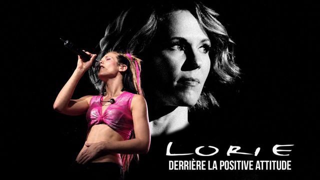 Lorie : derrière la positive attitude — W9 21:25