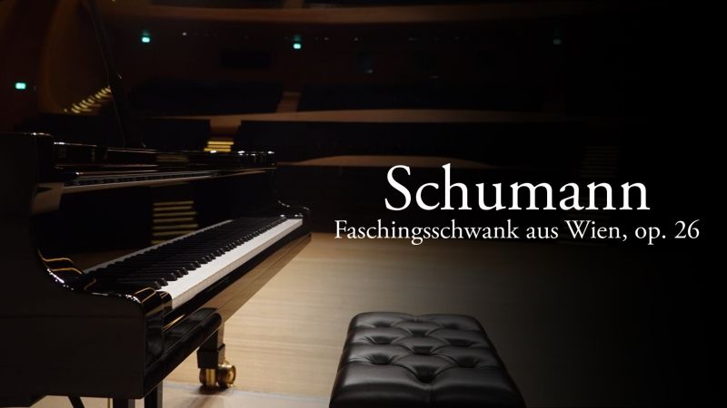 Schumann - Faschingsschwank aus Wien, op. 26