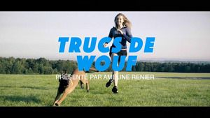 Trucs de wouf S1