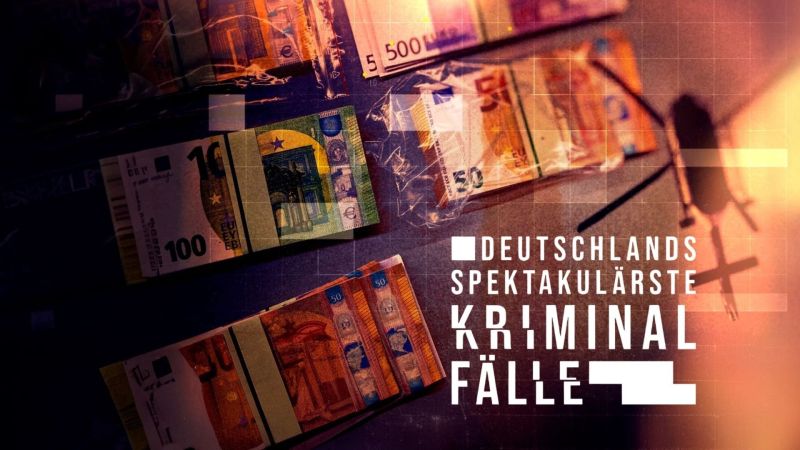 Deutschlands spektakulärste Kriminalfälle