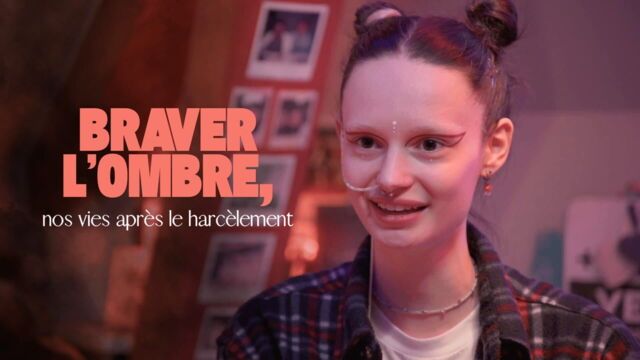 Braver l'ombre, nos vies après le harcèlement