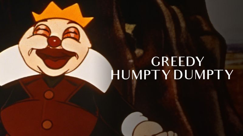 Greedy Humpty Dumpty — DriveInMovieChannel.fr 08:53