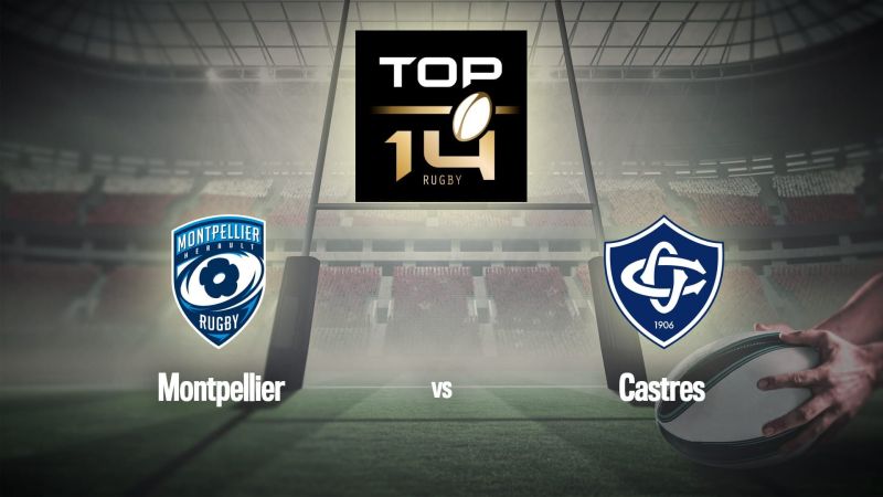 Rugby : Top 14 | Montpellier / Castres